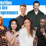 Celebrities Who Are Entrepreneurs