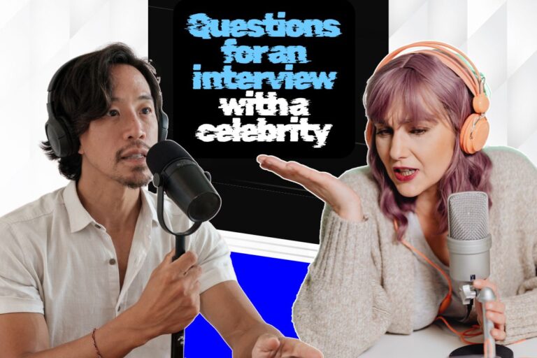questions for an interview with a celebrity