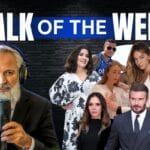 Talk of the Week - Biggest UK Celebrity Headlines